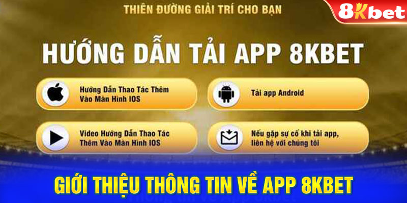 Giới thiệu thông tin về app 8KBET